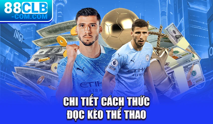 Chi tiết cách thức đọc kèo thể thao