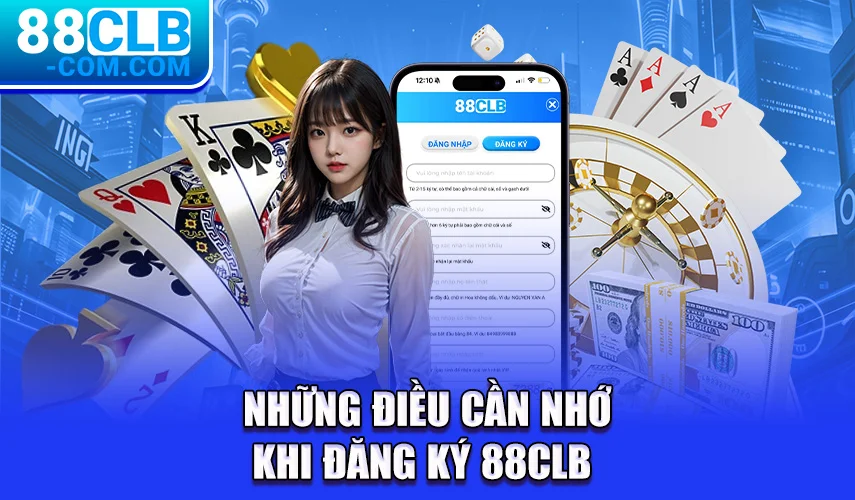 Những điều cần nhớ khi đăng ký 88CLB