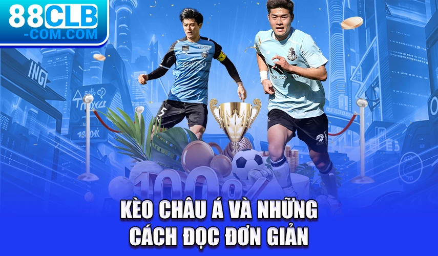 Kèo châu Á và những cách đọc đơn giản